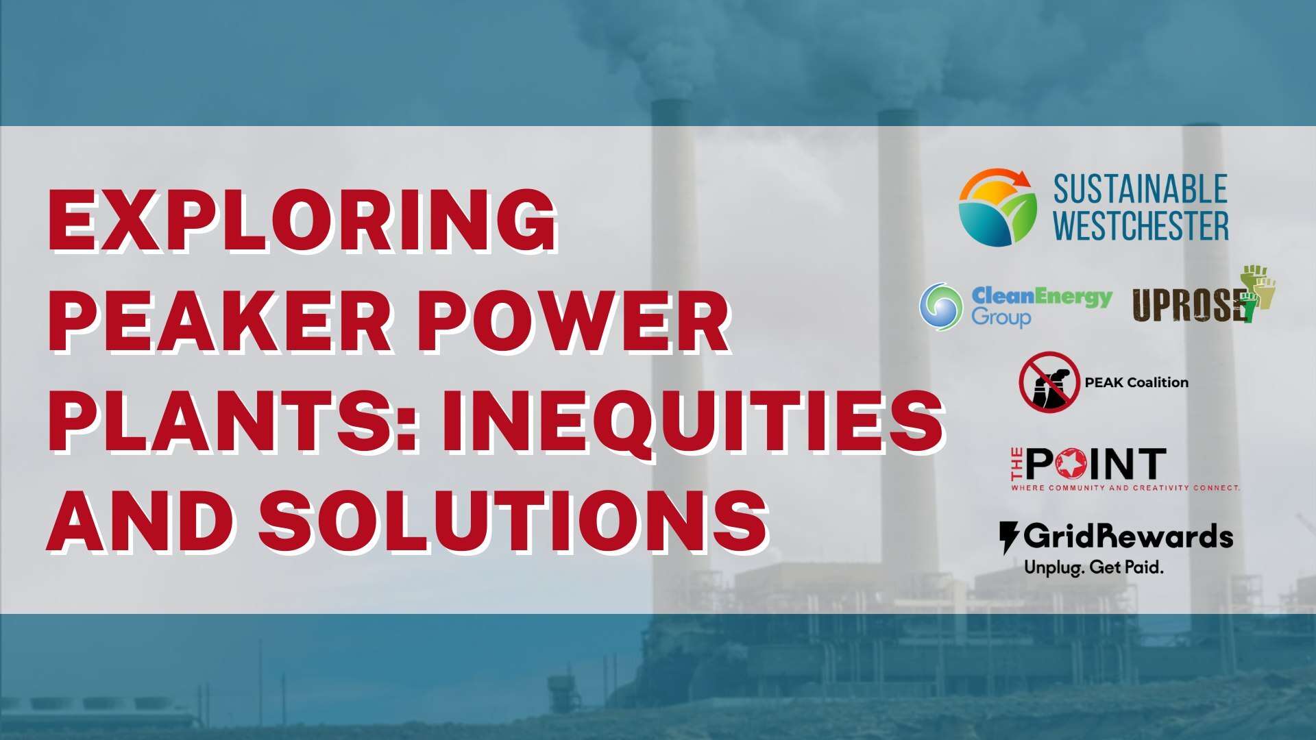 Exploring Peaker Power Plant Inequities and Solutions – Thursday, November 10th, 7:00-8:00pm